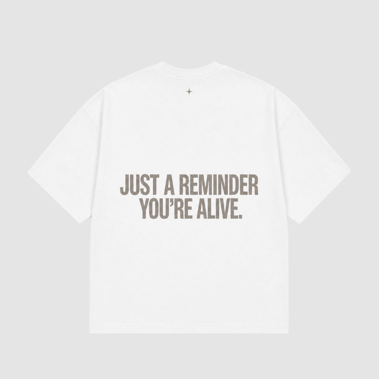 REMINDER YOU'RE ALIVE - Bílé tričko